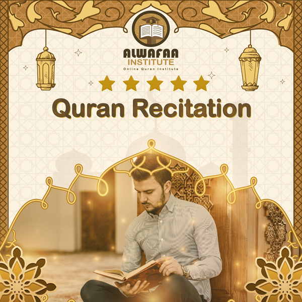 Quran Recitation Course - Alwafaa Institute