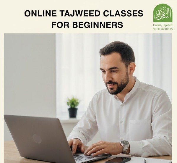 The Essential Guide to Finding the Best Online Tajweed Classes for Beginners