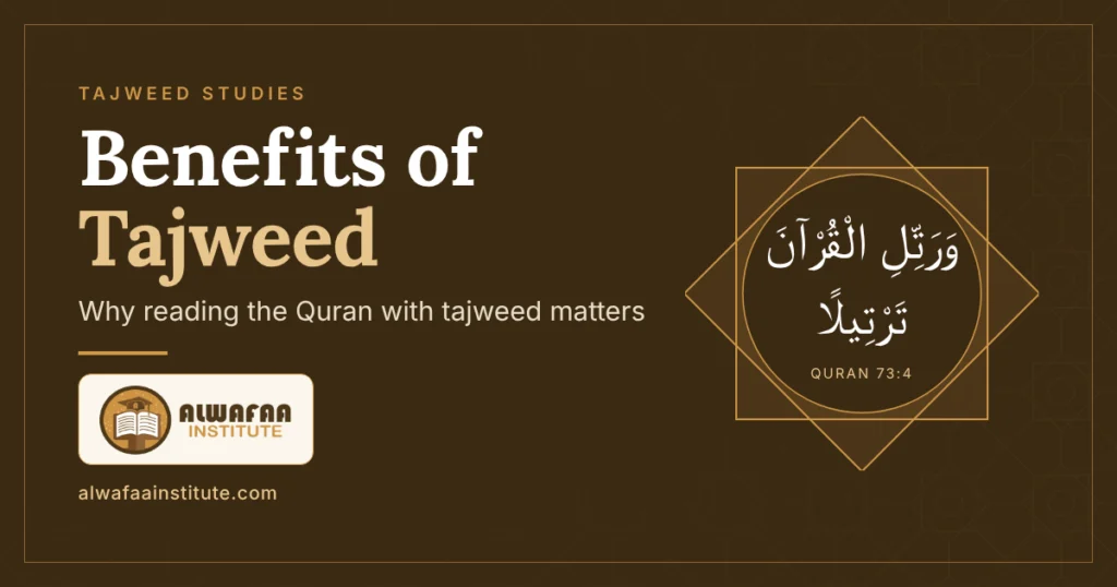 Benefits of Tajweed